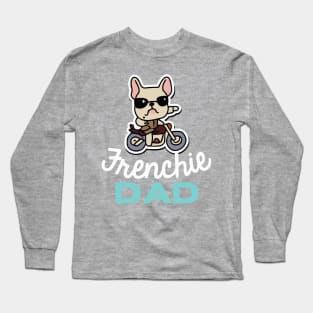 Frenchie Dad Biker Dog Owner Frenchie Dog Father Long Sleeve T-Shirt